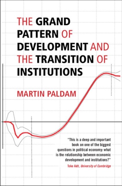 Uk Development Patterns The Grand Pattern of Development and the Transition of Institutions ...