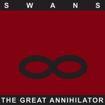 The Great Annihilator (Remastered) - Swans