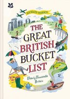 The Great British Bucket List: Utterly Unmissable Britain Richard Madden