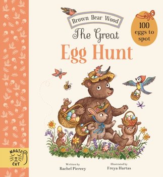 The Great Egg Hunt. 100 Eggs to Spot - Rachel Piercey