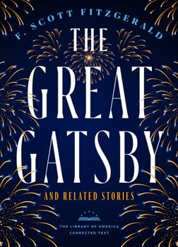 The Great Gatsby And Related Stories (deckle Edge Paper): The Library of America Corrected Text