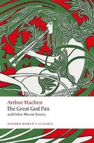 The Great God Pan and Other Horror Stories Arthur Machen
