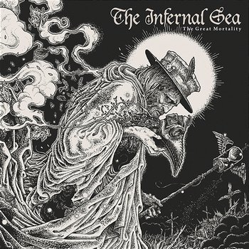 The Great Mortality - The Infernal Sea