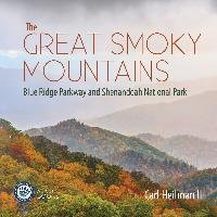 The Great Smoky Mountains - Heilman Carl Ii