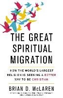 The Great Spiritual Migration - Mclaren Brian D.