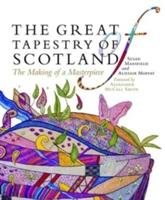 The Great Tapestry of Scotland - Alistair Moffat