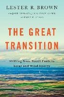The Great Transition - Brown Lester R.