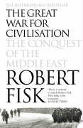 The Great War for Civilisation Robert Fisk