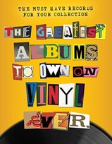 The Greatest Albums to Own on Vinyl Ever Rebecca Greig