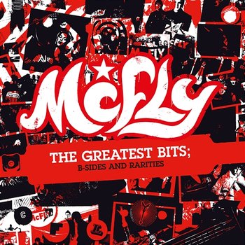 The Greatest Bits: B-Sides & Rarities - McFly
