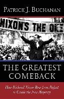The Greatest Comeback - Buchanan Patrick J.