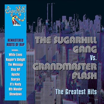 The Greatest Hits - The Sugarhill Gang & Grandmaster Flash