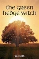 The Green Hedge Witch - Beth Rae