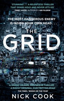 The Grid: A stunning thriller Terry Hayes, author of I AM PILGRIM - Cook Nick