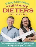 The Hairy Dieters Eat for Life King Si, Myers Dave
