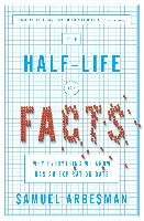 The Half Life Of Facts Arbesman Samuel