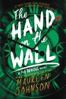 The Hand on the Wall Maureen Johnson