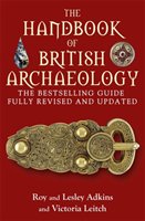 The Handbook of British Archaeology Adkins Lesley, Adkins Roy A., Leitch Victoria
