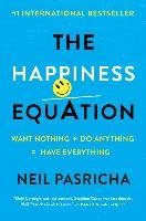 The Happiness Equation - Pasricha Neil