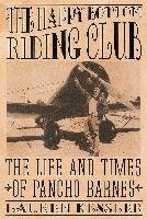 The Happy Bottom Riding Club: The Life and Times of Pancho Barnes - Kessler Lauren