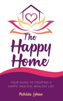 The Happy Home - Lohan Patricia