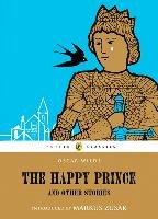 The Happy Prince and Other Stories - Wilde Oscar