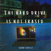 The Hard Drive Is Not Erased Dann Taplle
