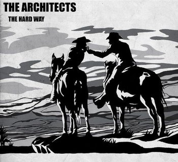 The Hard Way - Architects