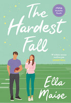 The Hardest Fall Maise Ella