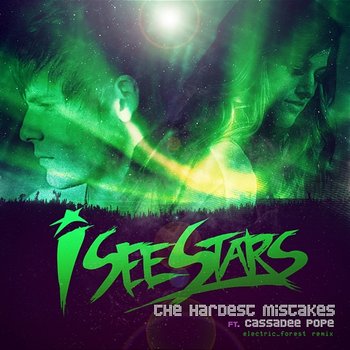 The Hardest Mistakes - I See Stars feat. Cassadee Pope
