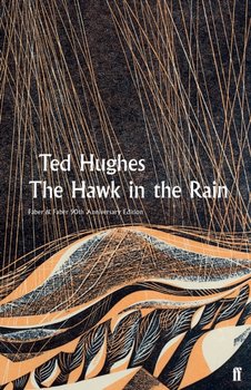 The Hawk in the Rain - Hughes Ted