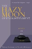 The Hazy Moon of Enlightenment - Maezumi Taizan, Glass Beaumont