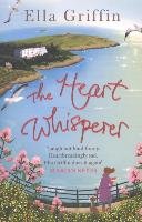 The Heart Whisperer - Griffin Ella