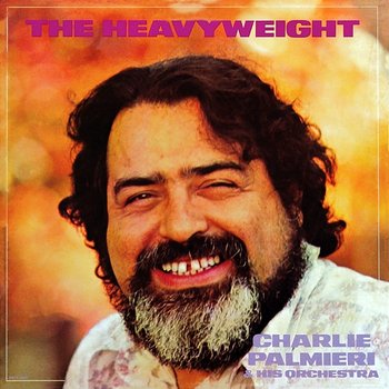 The Heavyweight - Charlie Palmieri And His Orchestra