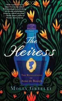 The Heiress. The Revelations of Anne de Bourgh - Molly Greeley