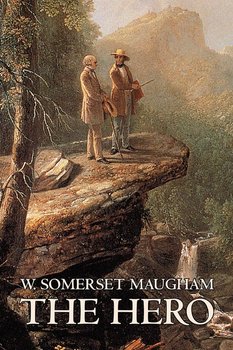 The Hero W. Somerset Maugham, Fiction, Classics, Historical, Psychological - Maugham Somerset W.