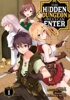 The Hidden Dungeon Only I Can Enter (Light Novel) Vol. 1 - Meguru Seto