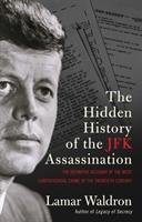 The Hidden History Of The JFK Assassination - Waldron Lamar | Książka W ...