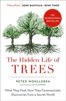 The Hidden Life of Trees Wohlleben Peter