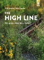 The High Line Darke Rick, Oudolf Piet