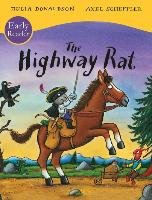 The Highway Rat Early Reader - Donaldson Julia