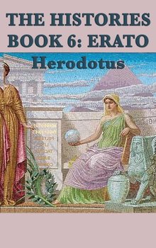 The Histories Book 6 - Herodotus Herodotus