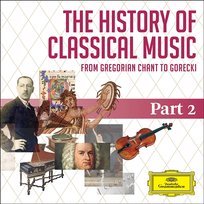 The History Of Classical Music - Part 2 - From Haydn To Paganini Various Artists