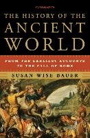 The History of the Ancient World Bauer Susan Wise