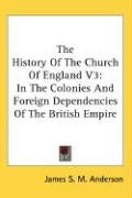 The History Of The Church Of England V3 - Anderson James S. M.