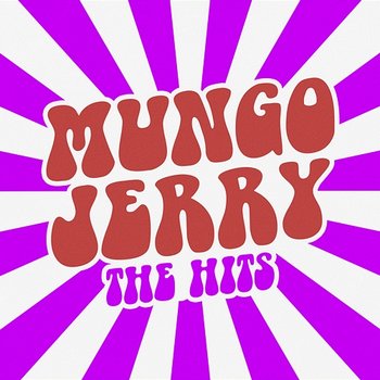 The Hits! - Mungo Jerry