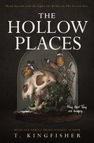 The Hollow Places Kingfisher T.