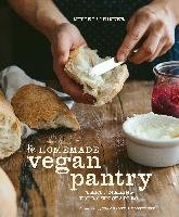 The Homemade Vegan Pantry - Schinner Miyoko Mishimoto