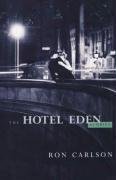 The Hotel Eden: Stories - Carlson Ron