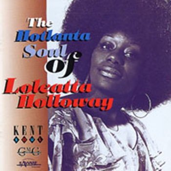 THE HOTLANTA SOUL OF... - Holloway Loleatta